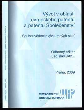 Vývoj v oblasti evropského patentu a patentu Společenství