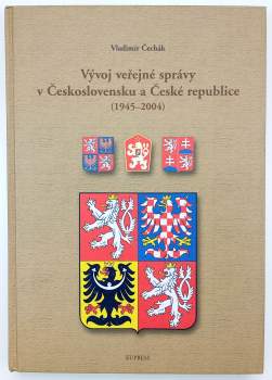 Vývoj veřejné správy v Československu a České republice (1945-2004)