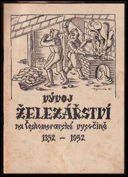 Vývoj železářství na Českomoravské vysočině