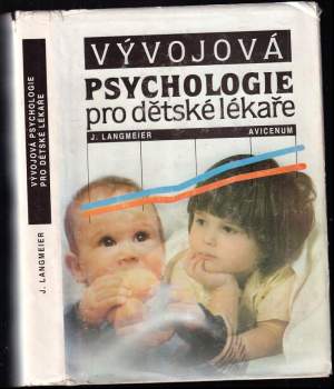 Vývojová psychologie pro dětské lékaře