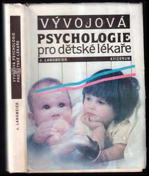 Josef Langmeier: Vývojová psychologie pro dětské lékaře