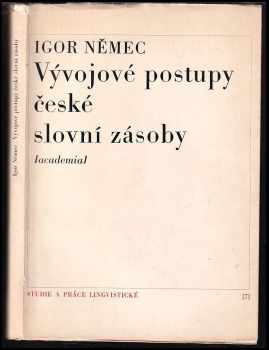 Igor Němec: Vývojové postupy české slovní zásoby