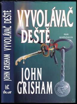John Grisham: Vyvolávač deště