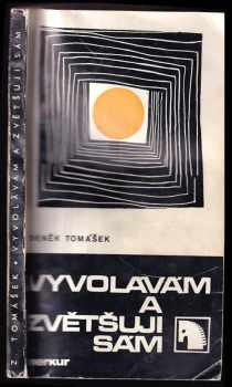 Vyvolávám a zvětšuji sám