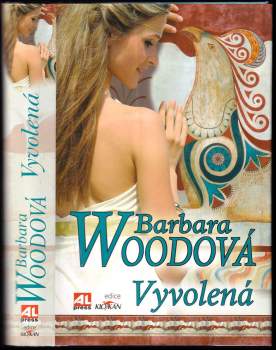 Barbara Wood: Vyvolená