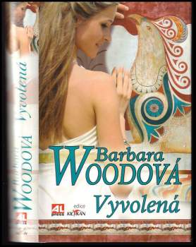 Barbara Wood: Vyvolená