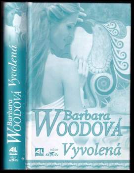 Barbara Wood: Vyvolená