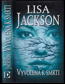 Lisa Jackson: Vyvolená k smrti