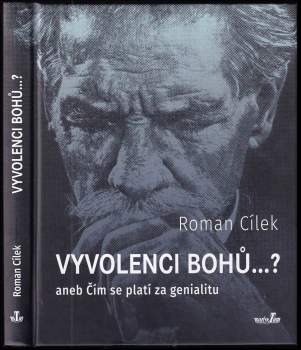 Vyvolenci bohů...?, aneb, Čím se platí za genialitu