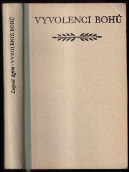 Vyvolenci bohů : román o životě Evarista Galoise - Leopold Infeld (1952, Družstevní práce) - ID: 769645