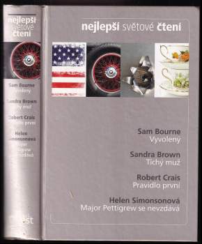 Nejlepší světové čtení : Vyvolený + Tichý muž + Pravidlo první + Major Pettigrew se nevzdává - Sam Bourne, Sandra Brown, Robert Crais, Helen Simonson (2012, Reader's Digest Výběr) - ID: 761698