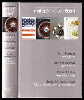 Nejlepší světové čtení : Vyvolený + Tichý muž + Pravidlo první + Major Pettigrew se nevzdává - Sam Bourne, Sandra Brown, Robert Crais, Helen Simonson (2012, Reader's Digest Výběr) - ID: 772965