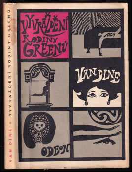 Vyvraždění rodiny Greenů : příběh Phila Vance - S. S. van Dine (1969, Odeon) - ID: 744521