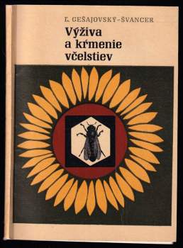 Ľudovít Švancer: Výživa a krmenie včelstiev