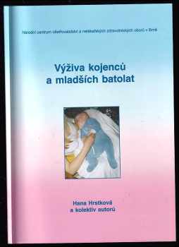 Hana Hrstková: Výživa kojenců a mladších batolat