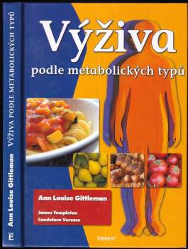 Ann Louise Gittleman: Výživa podle metabolických typů