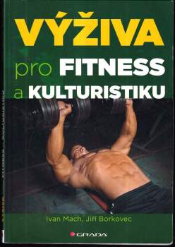 Ivan Mach: Výživa pro fitness a kulturistiku