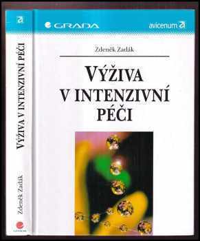 Zdeněk Zadák: Výživa v intenzivní péči