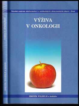 Zdeněk Wilhelm: Výživa v onkologii