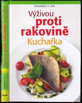 Johannes F Coy: Výživou proti rakovině