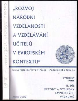 Výzkumný záměr Rozvoj národní vzdělanosti a vzdělávání učitelů v evropském kontextu