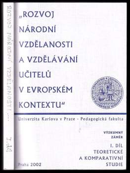 Výzkumný záměr Rozvoj národní vzdělanosti a vzdělávání učitelů v evropském kontextu