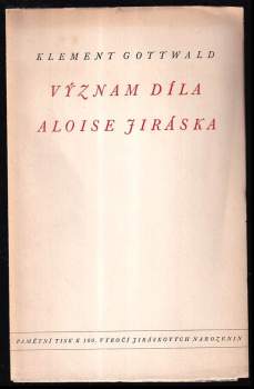 Význam díla Aloise Jiráska