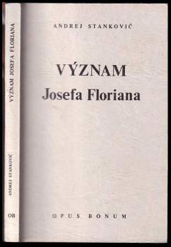 Význam Josefa Floriana