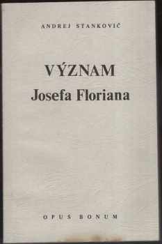 Význam Josefa Floriana