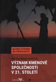 Význam kmenové společnosti v 21. století