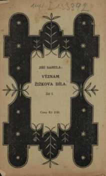 Jiří Sahula: Význam Žižkova díla