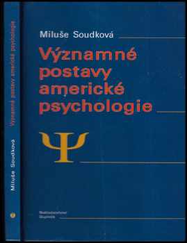 Miluše Soudková: Významné postavy americké psychologie