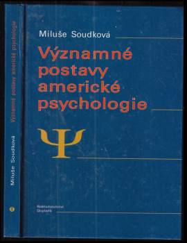 Miluše Soudková: Významné postavy americké psychologie