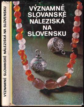 Významné slovanské náleziská na Slovensku