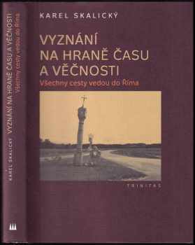 Vyznání na hraně času a věčnosti
