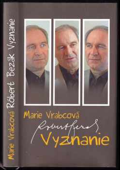 Róbert Bezák: Vyznanie