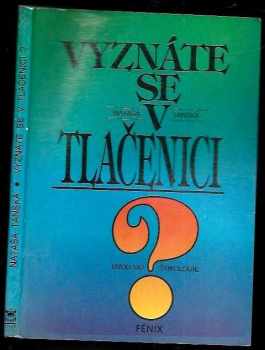 Nataša Tanská: Vyznáte se v tlačenici?