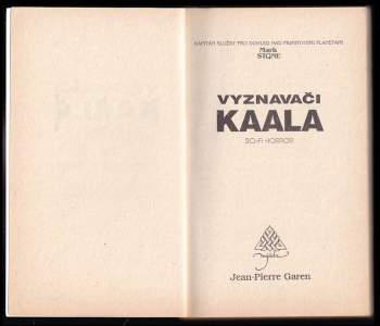 Jean-Pierre Garen: Vyznavači Kaala