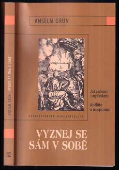Anselm Grün: Vyznej se sám v sobě