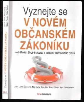 Ludvík Ševčík: Vyznejte se v novém občanském zákoníku : nejběžnější životní situace z pohledu občanského práva