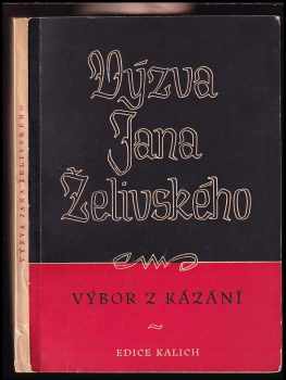 Výzva Jana Želivského : výbor z kázání - Jan Želivský (1954, Ústřední církevní nakladatelství) - ID: 227046