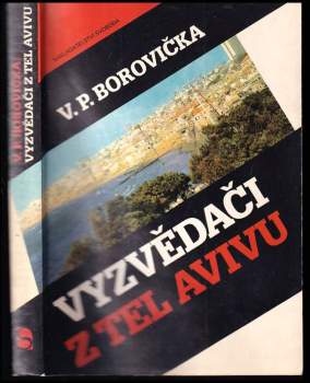 V. P Borovička: Vyzvědači z Tel Avivu