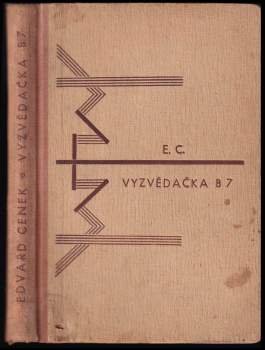 Edvard Cenek: Vyzvědačka B7