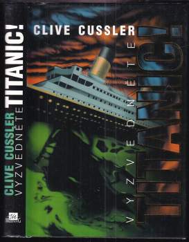 Clive Cussler: Vyzvedněte Titanic!