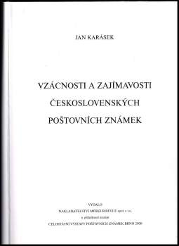 Jan Karásek: Vzácnosti a zajímavosti československých poštovních známek