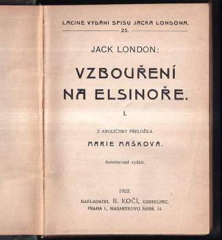 Jack London: Vzbouření na Elsinoře 1-3 - SVÁZANÉ V JEDNOM SVAZKU