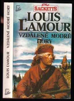 Vzdálené modré hory : série Sacketts - 2. díl