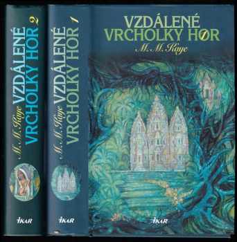 M. M Kaye: Vzdálené vrcholky hor