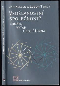 Jan Keller: Vzdělanostní společnost?