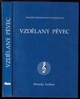 Franziska Martienssen-Lohmann: Vzdělaný pěvec